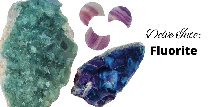 Delve Into: Fluorite